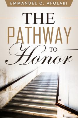 The Pathway to Honor 1684111889 Book Cover