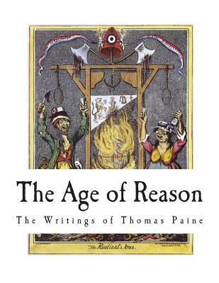 The Age of Reason: The Writings of Thomas Paine 172190753X Book Cover