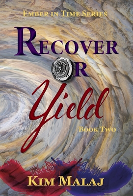 Recover or Yield (Ember in Time) Book Cover