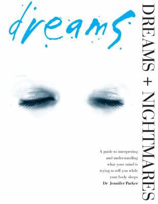 Dreams and Nightmares: A Guide to Interpreting ... 1845433750 Book Cover