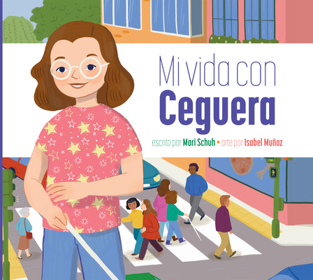 Mi Vida Con Ceguera [Spanish] 1681527294 Book Cover