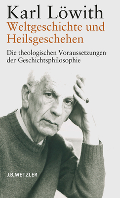 Weltgeschichte Und Heilsgeschehen: Die Theologi... [German] 347602010X Book Cover