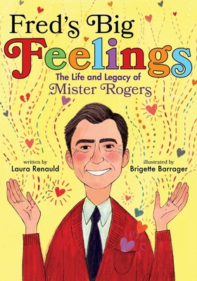 Fred's Big Feelings: The Life and Legacy of Mis... 1534441220 Book Cover