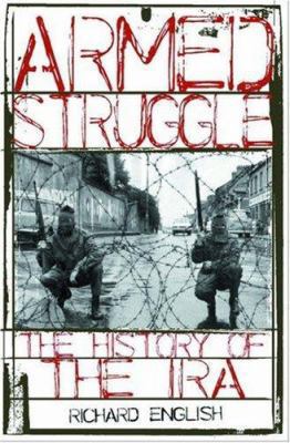 Armed Struggle: The History of the IRA 0195166051 Book Cover