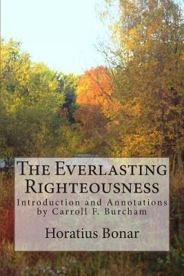The Everlasting Righteousness: Introduction and... 149971775X Book Cover