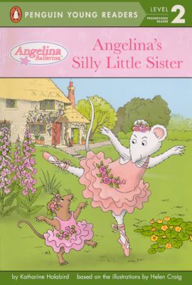 Angelina's Silly Little Sister 0606290869 Book Cover