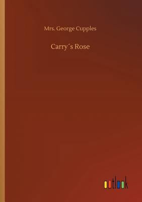 Carry´s Rose 3734031583 Book Cover