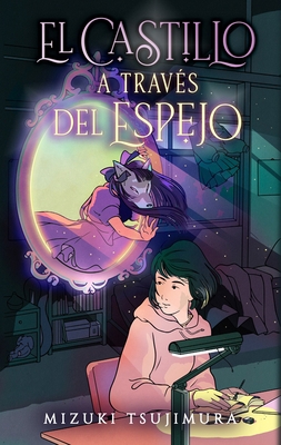 Castillo a Través del Espejo, El [Spanish] 8419252336 Book Cover