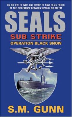Seals Sub Strike: Operation Black Snow 0060095490 Book Cover