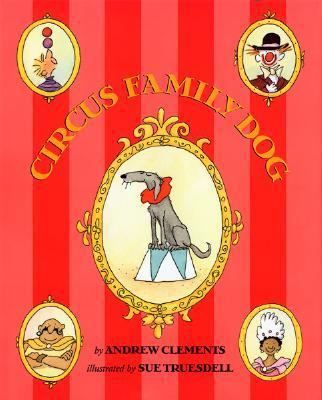 Circus Family Dog 0395786487 Book Cover