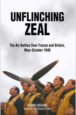 Unflinching Zeal: The Air Battles Over France a... 1612511112 Book Cover