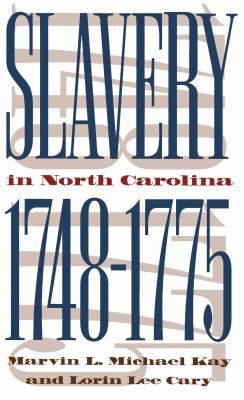 Slavery in North Carolina, 1748-1775 0807848190 Book Cover