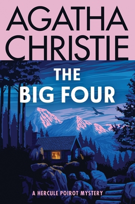 The Big Four: A Hercule Poirot Mystery: The Off... 0063375893 Book Cover