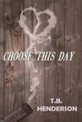 Choose this Day 1544647824 Book Cover
