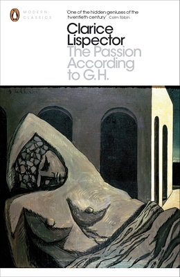 Passion According to G.H (Penguin Modern Classics) 0141197358 Book Cover