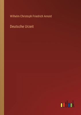 Deutsche Urzeit [German] 3368664859 Book Cover