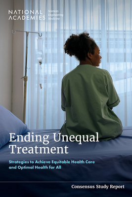 Ending Unequal Treatment: Strategies to Achieve... 0309721555 Book Cover