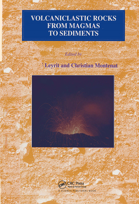 Volcaniclastic Rocks, from Magmas to Sediments 9056992783 Book Cover