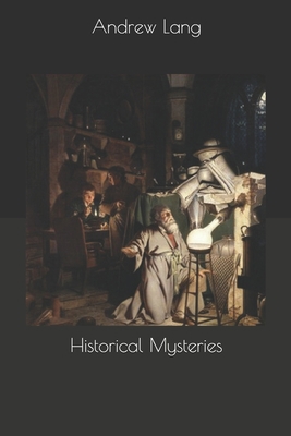 Historical Mysteries 1693532492 Book Cover