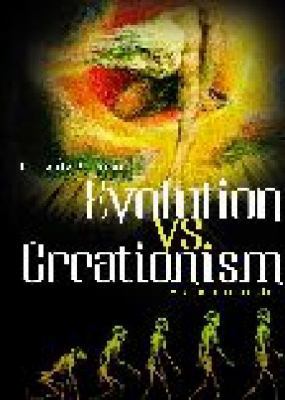 Evolution Vs. Creationism: An Introduction 0313321221 Book Cover