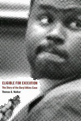 Eligible for Execution: The Story of the Daryl ... 0872894185 Book Cover