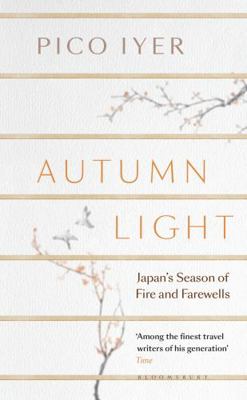 Autumn Light: Japan's Season of Fire and Farewells 1526611473 Book Cover