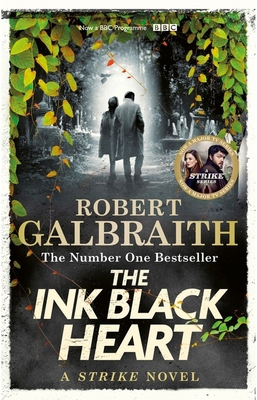 The Ink Black Heart: Cormoran Strike 6 0751584193 Book Cover