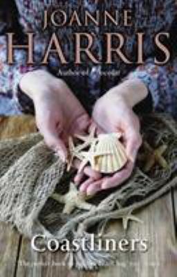 Coastliners: from Joanne Harris, the bestsellin... B00352B450 Book Cover