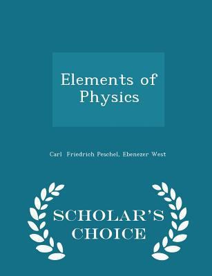 Elements of Physics - Scholar's Choice Edition 1298294525 Book Cover