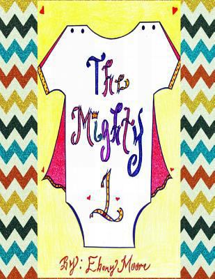 The Mighty 1 138795850X Book Cover