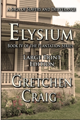 Elysium: Large Print Edition: Book IV of The Pl... B0D559MFZW Book Cover