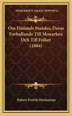 Om Finlands Stander, Deras Forhallande Till Mon... [Spanish] 1167797612 Book Cover