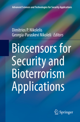 Biosensors for Security and Bioterrorism Applic... 331980457X Book Cover