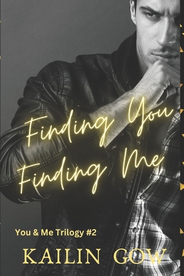 Finding You Finding Me (You & Me Trilogy) 1597480541 Book Cover