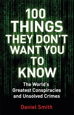 100 Things They Dont Want You To Know 1786488507 Book Cover