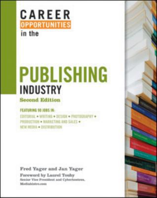 Career Opportunities in the Publishing Industry 0816075425 Book Cover