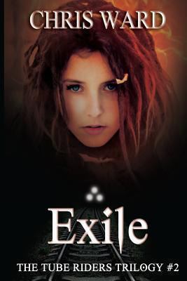 The Tube Riders: Exile 1494710587 Book Cover
