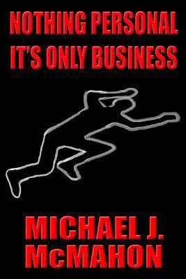 Nothing Personal It's only Business 0615769799 Book Cover