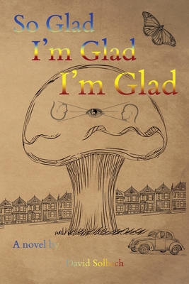 So Glad I'm Glad I'm Glad B0F6MJKCTD Book Cover