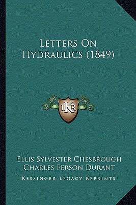 Letters On Hydraulics (1849) 1166570479 Book Cover