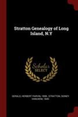 Stratton Genealogy of Long Island, N.Y 1375858114 Book Cover