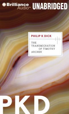 The Transmigration of Timothy Archer 1455814555 Book Cover