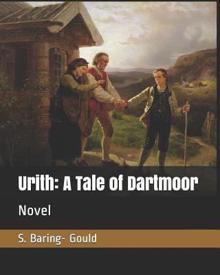 Urith: A Tale of Dartmoor: Novel 1795046058 Book Cover