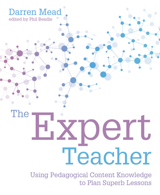 The Expert Teacher: Using Pedagogical Content K... 1781353115 Book Cover