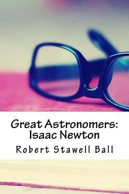 Great Astronomers: Isaac Newton 1979360065 Book Cover