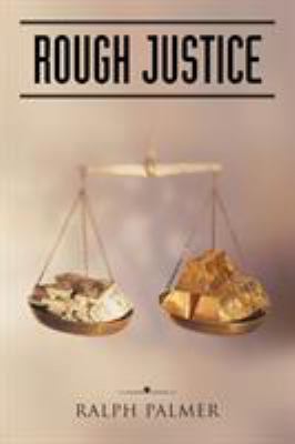 Rough Justice 152466118X Book Cover