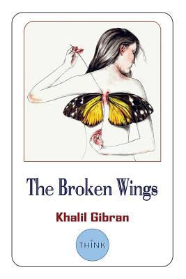 The Broken Wings (English and Arabic Edition): ... 1729677053 Book Cover