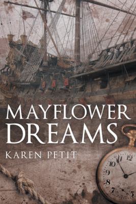 Mayflower Dreams 1973603594 Book Cover