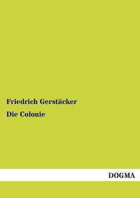 Die Colonie [German] 3954541084 Book Cover