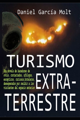 Turismo Extraterrestre [Spanish] B096YDBS5P Book Cover